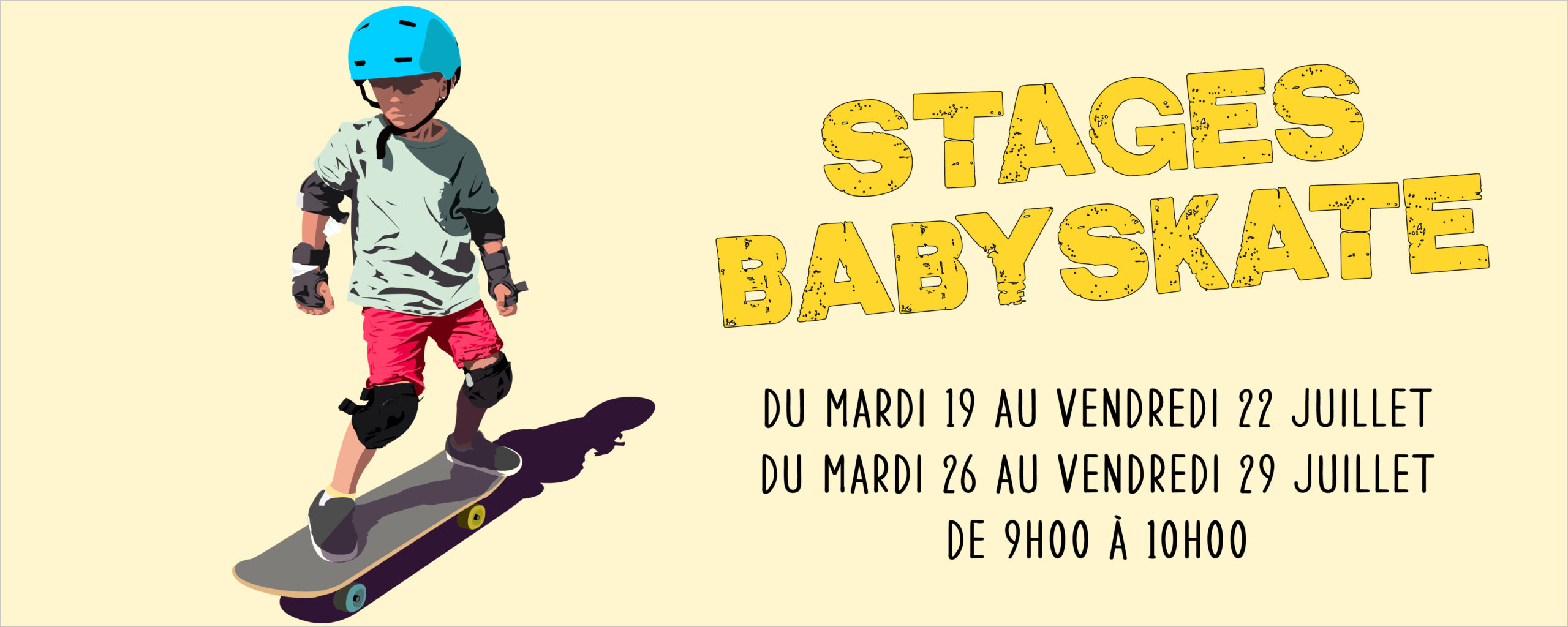 STAGES BABYSKATE (Juillet 2022)