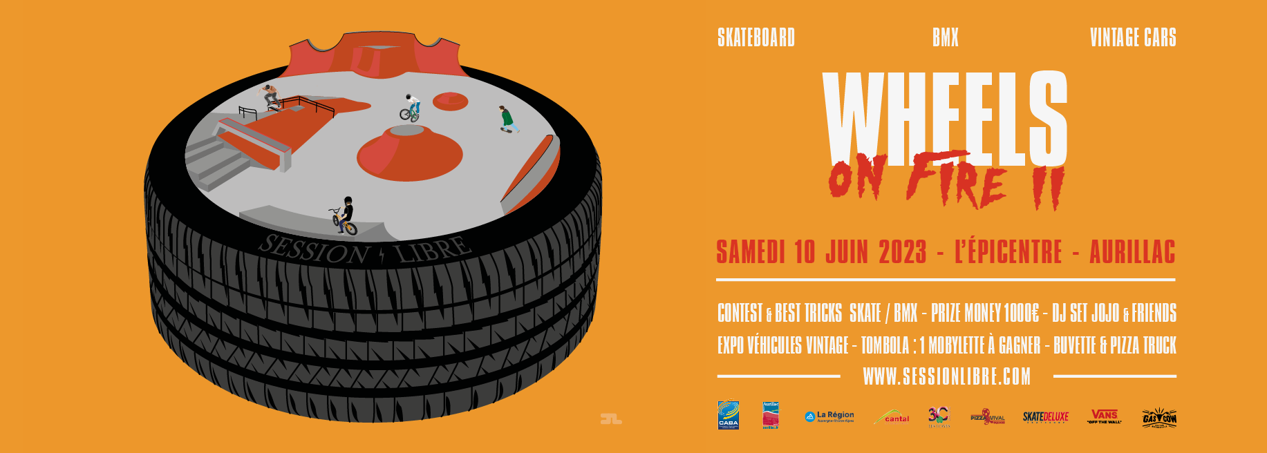 WHEELS ON FIRE II (Skate / BMX / Vintage Cars) – Samedi 10 juin 2023